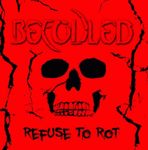 Befouled : Refuse to Rot